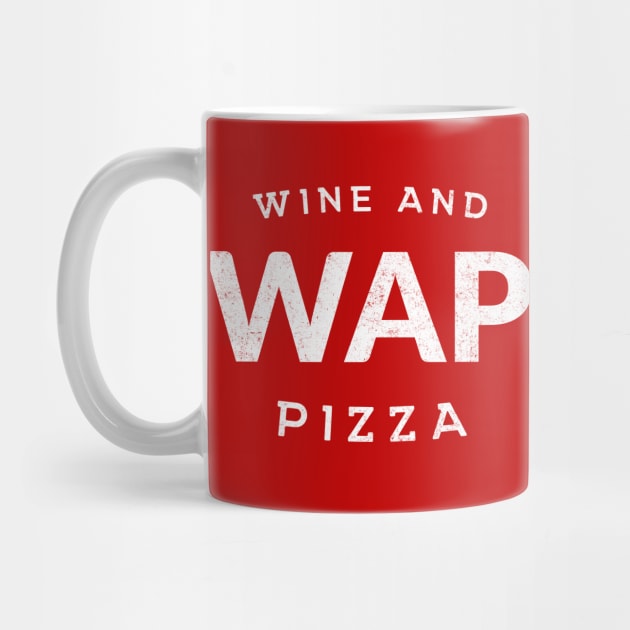 WAP - Wine and Pizza by BodinStreet